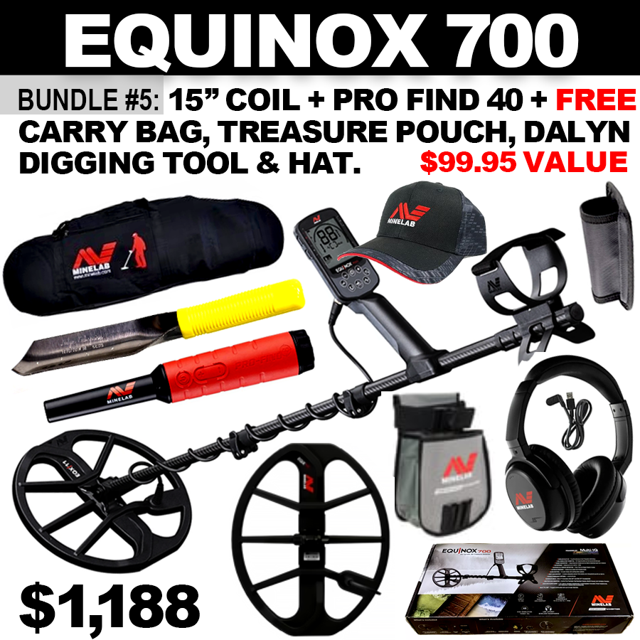 Bundle #5: Equinox 700 includes WHP + 15” Coil + Pro Find 40. FREE Minelab Carry Bag, Minelab Treasure Pouch, Minelab Hat & Dalyn Digging Tool ($94.94 Value)