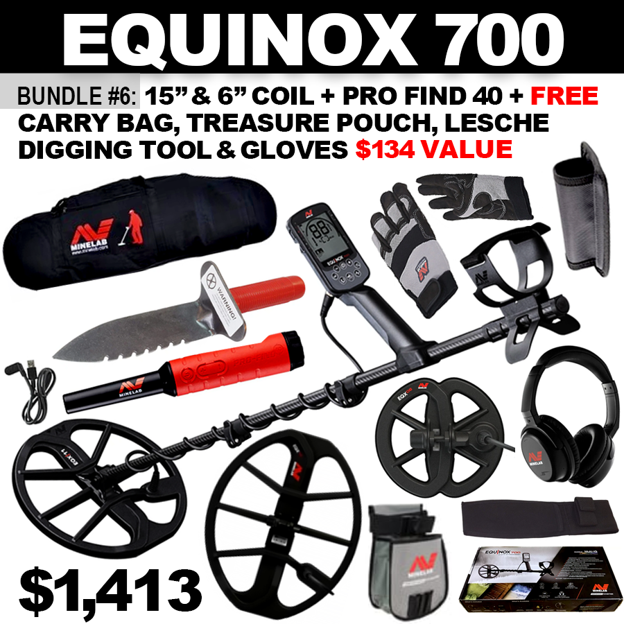 Bundle #6: Equinox 700 includes WHP + 15” & 6" Coils + Pro Find 40. FREE Minelab Carry Bag, Minelab Treasure Pouch, Minelab Gloves, & Lesche Digging Knife ($137.49 Value)