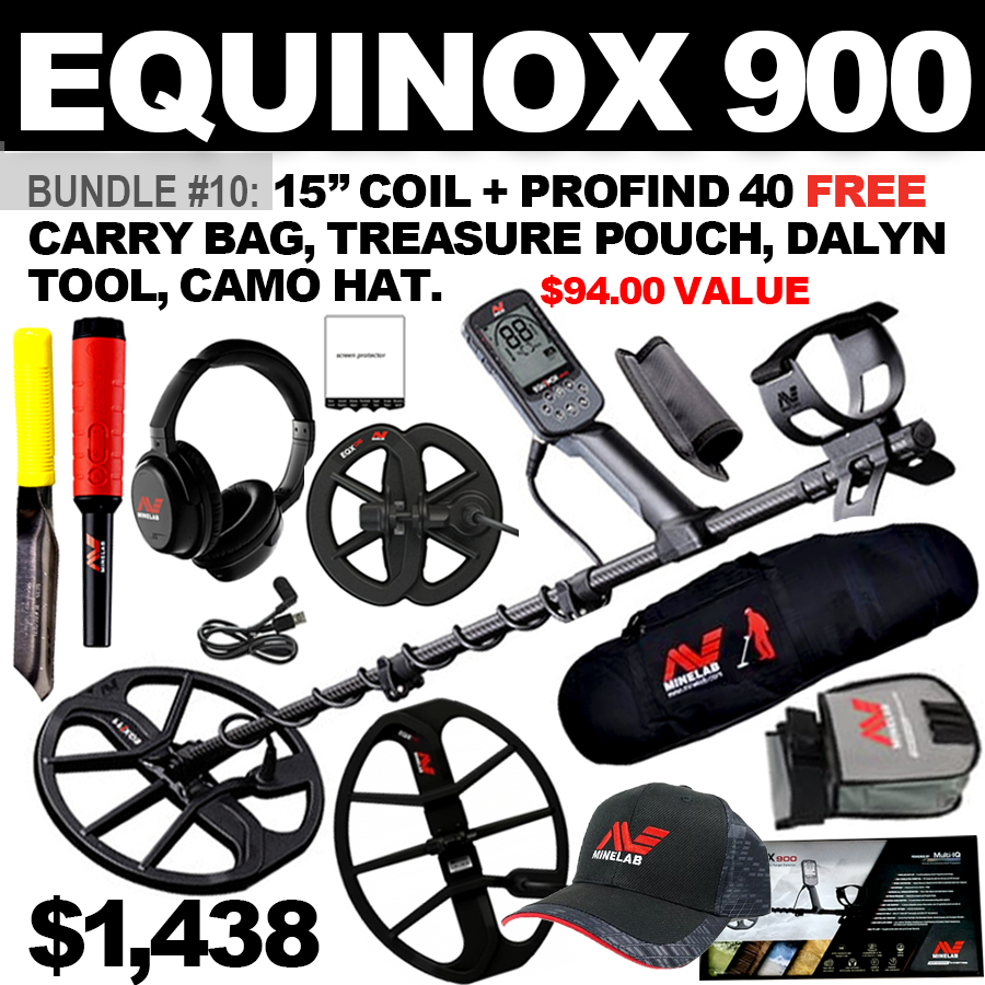 Bundle #10: Equinox 900 includes 6" DD Coil & WHP + 15” Coil + Pro Find 40. FREE Minelab Carry Bag, Minelab Treasure Pouch, Minelab Hat & Dalyn Digging Tool (94.94 Value)