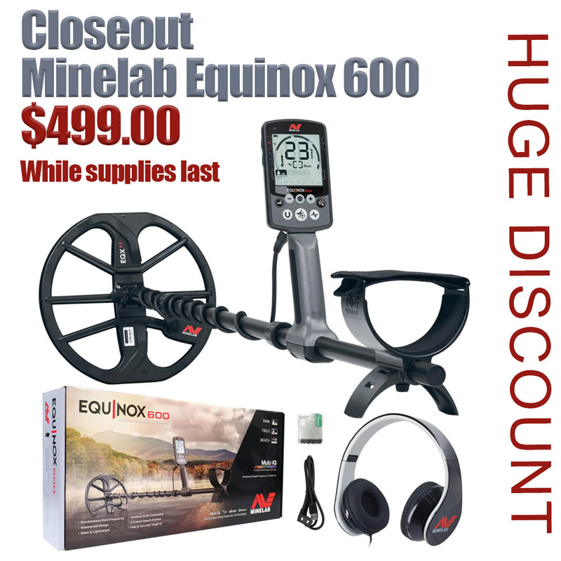 Minelab Equinox 600 Closeout