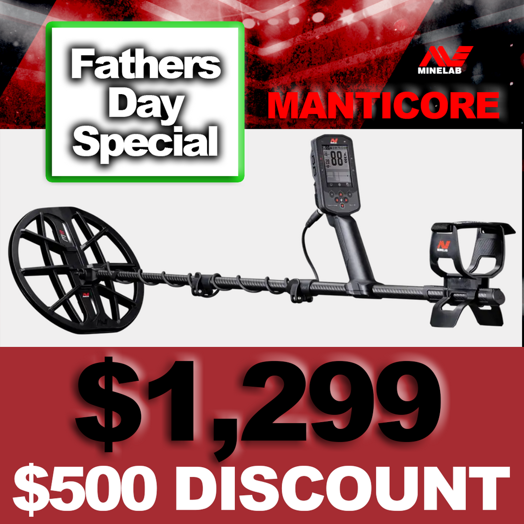 Minelab Manticore $500 Discount! Father's Day Special Now $1,299