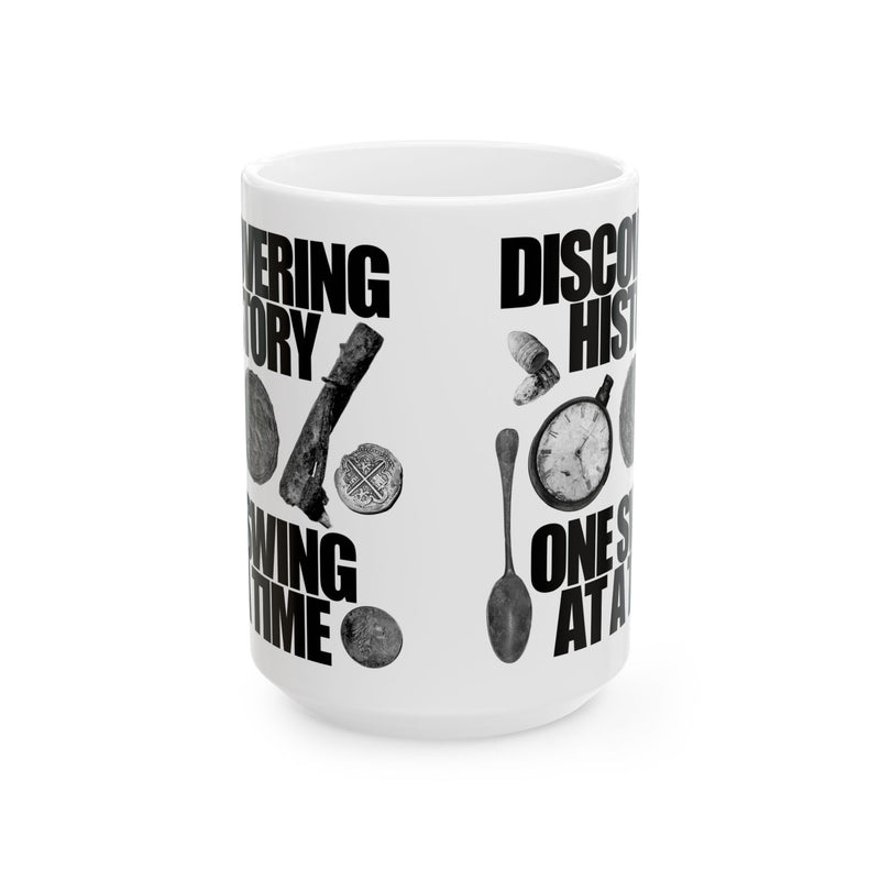 15 ounce Ceramic Mug - Monochrome Relic "Discovering History One Swing at a Time. FREE SHIPPING