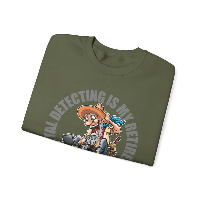 Retirement Plan Heavy Blend Crewneck Sweatshirt - Prospector Graphic - "Metal Detecting Is My Retirement Plan!" sku: 09