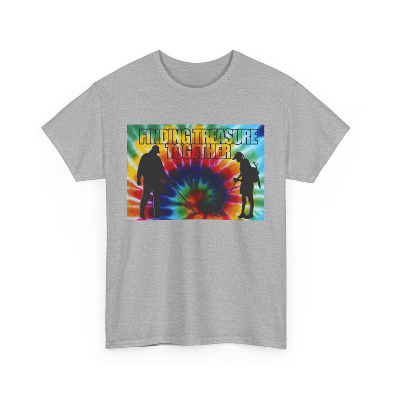 'Finding Treasure Together' Tie Dye style heavy weight T-Shirt. One-sided design.