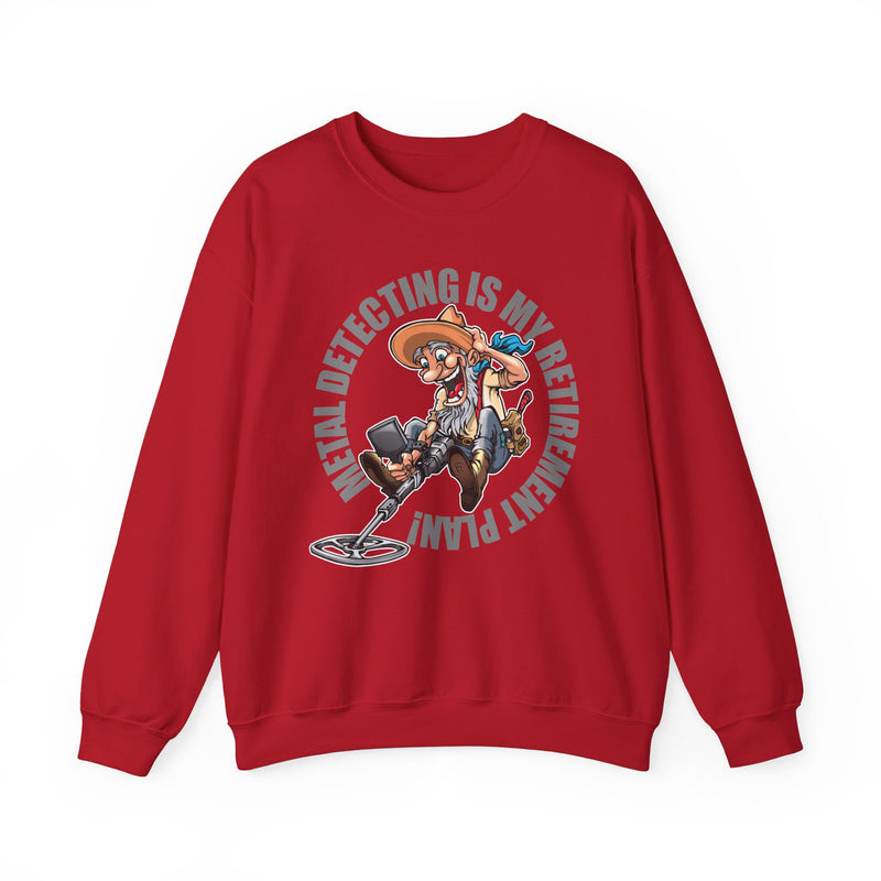 Retirement Plan Heavy Blend Crewneck Sweatshirt - Prospector Graphic - "Metal Detecting Is My Retirement Plan!" sku: 09