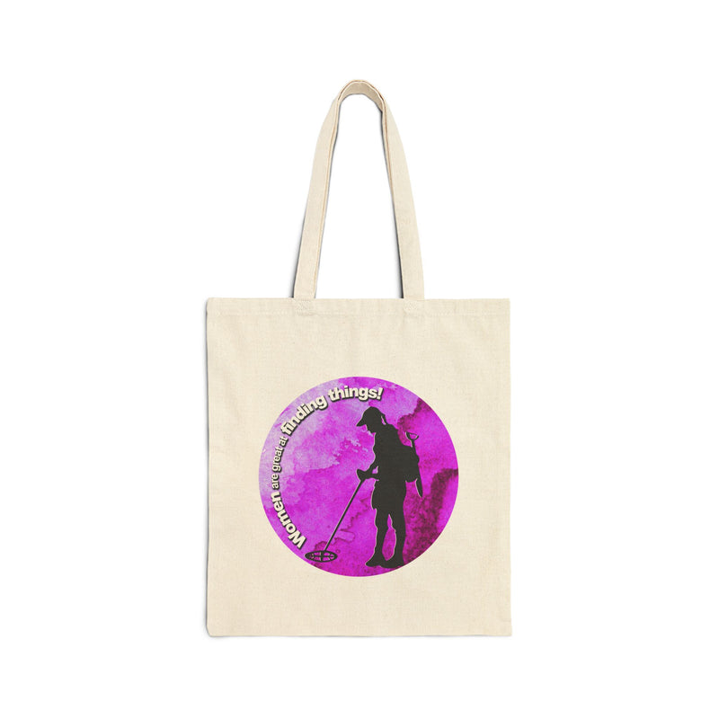 Woman Detectorist "Woman are Great at Finding Things" Graphic on Canvas Tote 15X16" sku: 81