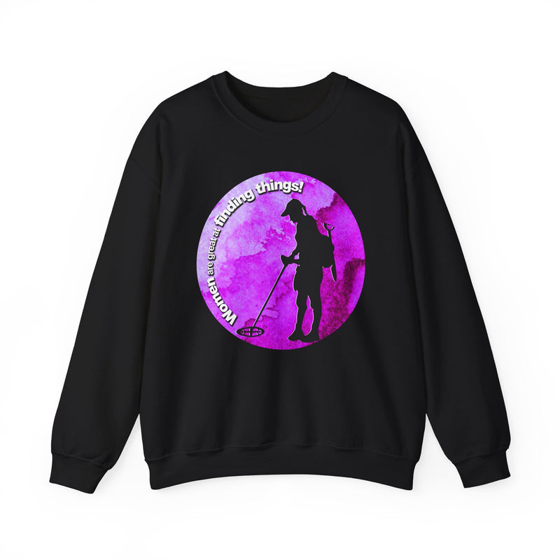 Woman's Heavy Blend Crewneck Sweatshirt "Woman are great at finding things" -  sku: 85