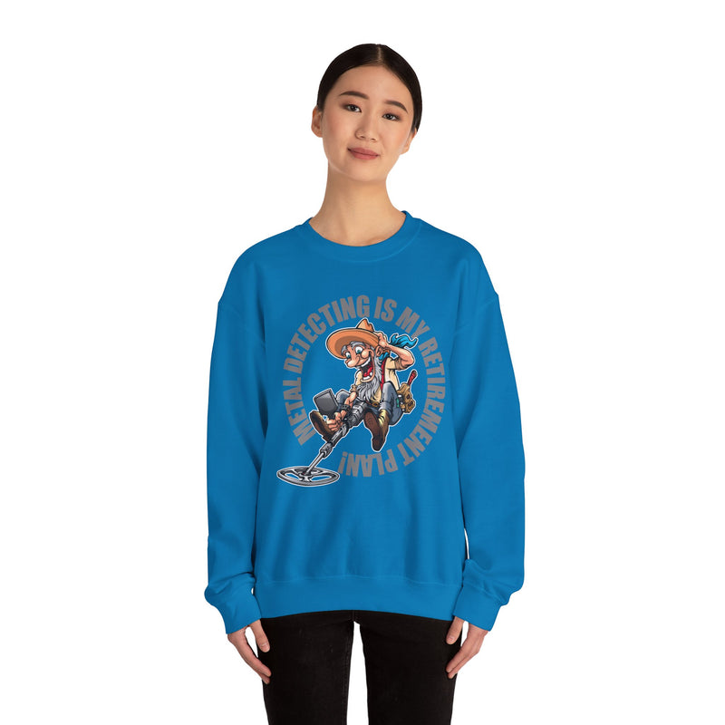 Retirement Plan Heavy Blend Crewneck Sweatshirt - Prospector Graphic - "Metal Detecting Is My Retirement Plan!" sku: 09