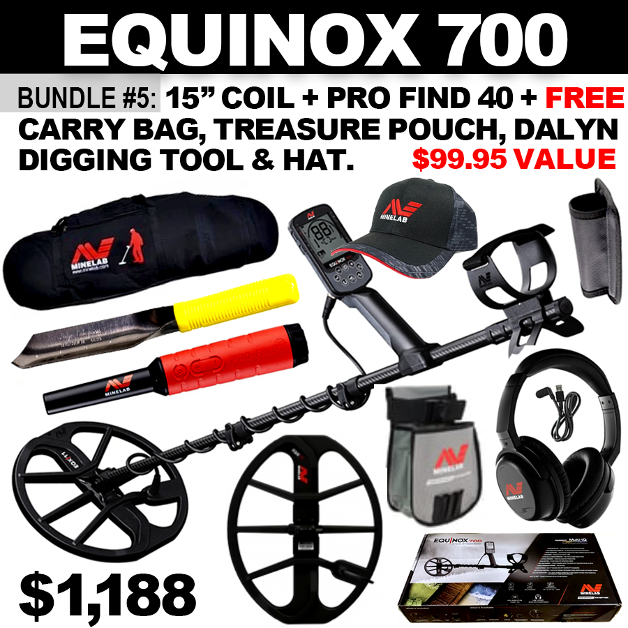 Bundle #5: Equinox 700 includes WHP + 15” Coil + Pro Find 40. FREE Minelab Carry Bag, Minelab Treasure Pouch, Minelab Hat & Dalyn Digging Tool  ($94.94 Value)