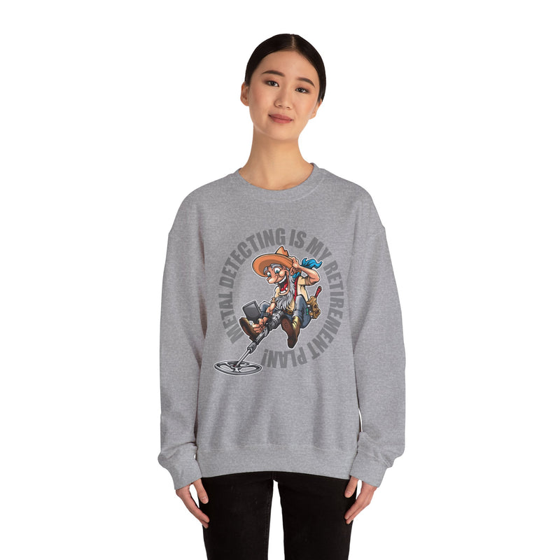 Retirement Plan Heavy Blend Crewneck Sweatshirt - Prospector Graphic - "Metal Detecting Is My Retirement Plan!" sku: 09