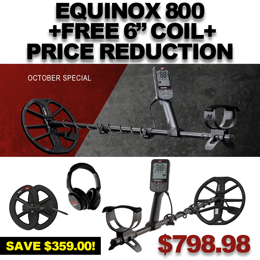 Minelab Equinox 800 Metal Detector + 6" FREE COIL + PRICE REDUCTION: October Special