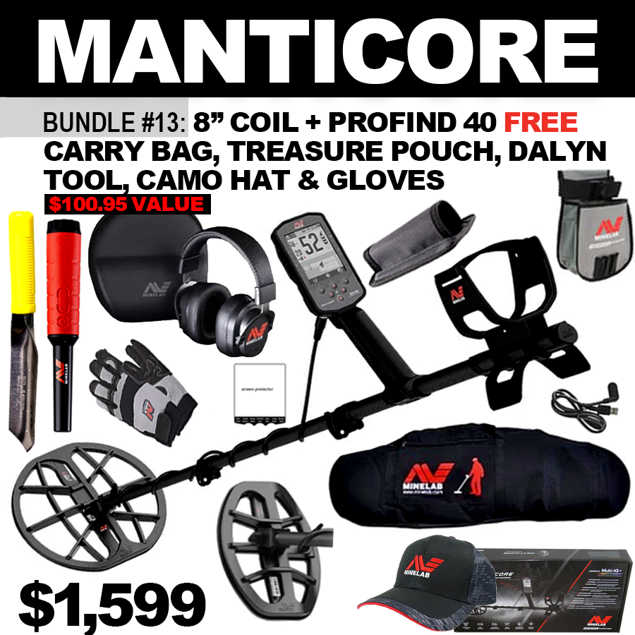 Bundle #13: Minelab Manticore + Minelab M8 DD Elliptical Coil + Minelab Pro-Find 40 Pin Pointer. FREE Minelab Carry Bag, Minelab Treasure Pouch, Minelab Camo Hat, Minelab Gloves & Dylan Digging Trowel