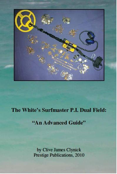 The White's Surfmaster P.I. Dual Field "An Advanced Guide"